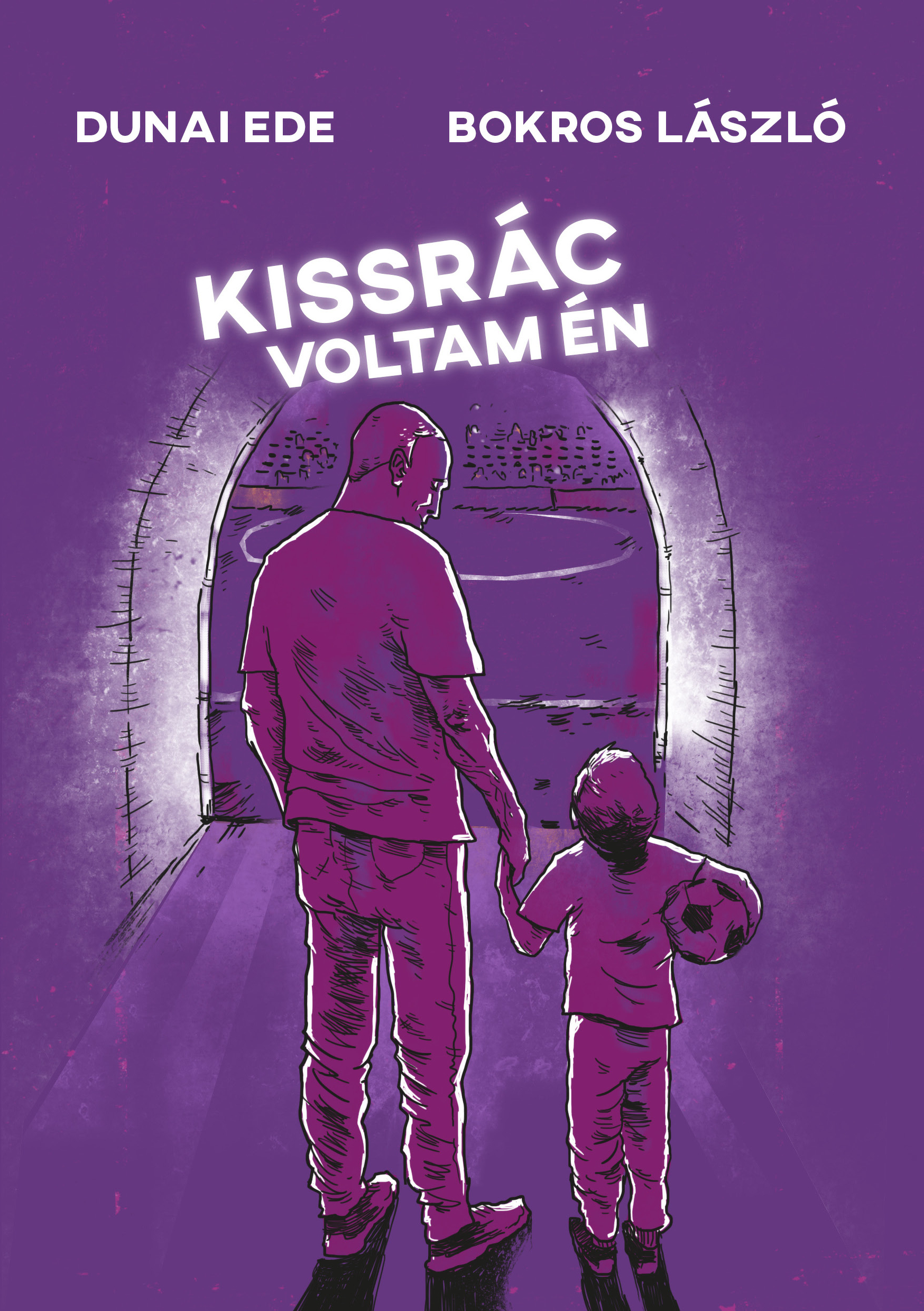 Dunai Ede - Bokros László: Kissrác voltam én